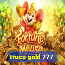 truco gold 777